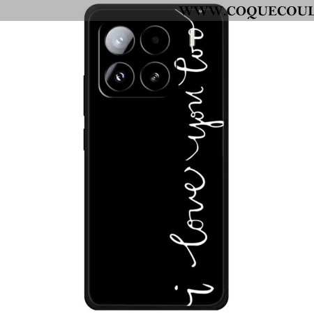 Coque Xiaomi 15 Pro I Love You Too