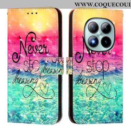 Housse Xiaomi Redmi Note 15 Pro Plus 5G / Poco M8 Pro 5G Never Stop Dreaming