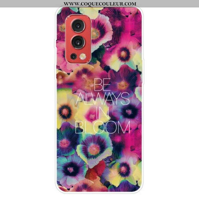 Coque OnePlus Nord 2 5G Be Always in Bloom