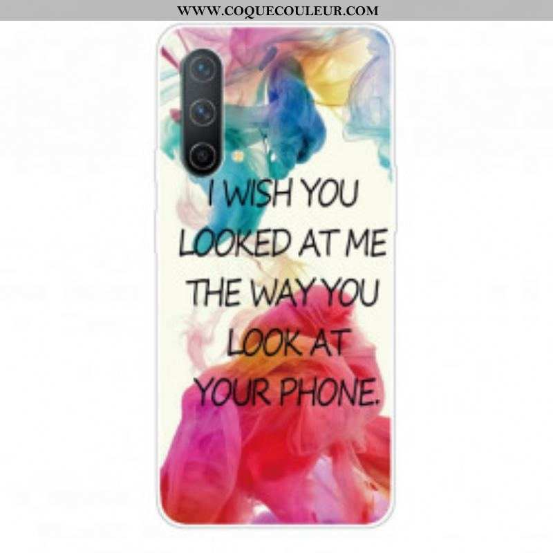 Coque OnePlus Nord CE 5G I Wish You Looked At Me