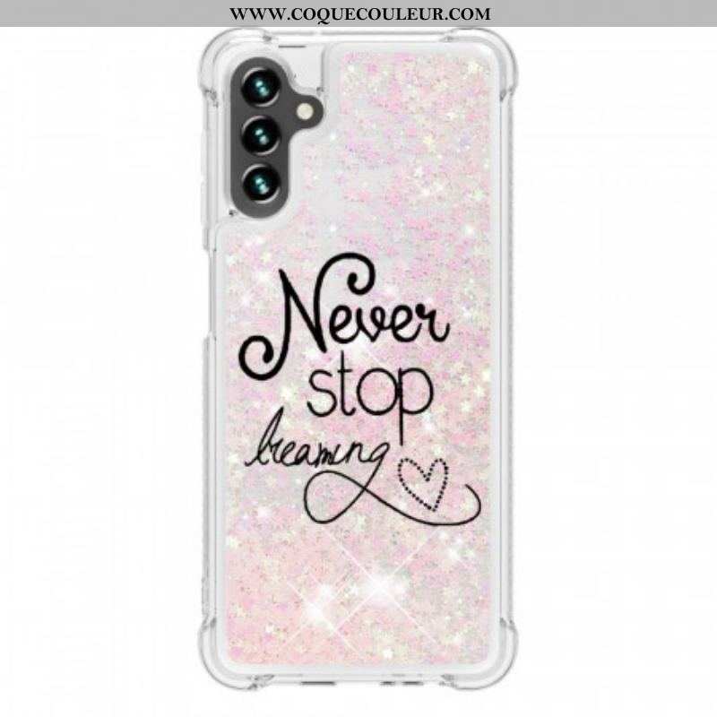 Coque Samsung Galaxy A13 5G / A04s Never Stop Dreaming Paillettes