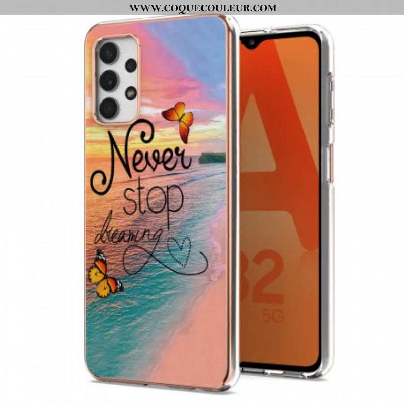 Coque Samsung Galaxy A13 Never Stop Dreaming Papillons