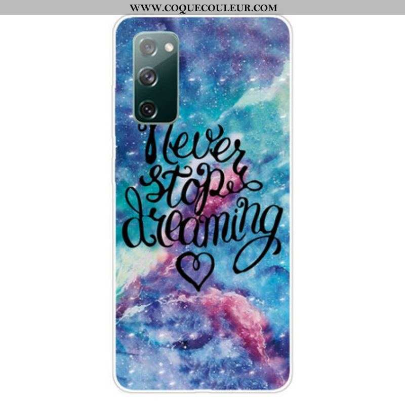 Coque Samsung Galaxy S20 FE Never Stop Dreaming