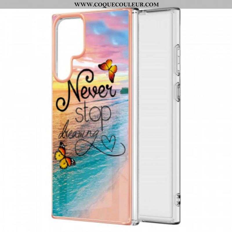 Coque Samsung Galaxy S22 Ultra 5G Never Stop Dreaming Papillons