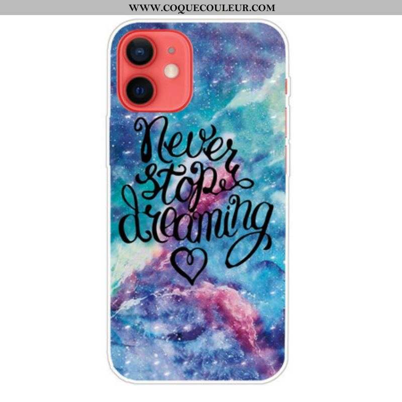 Coque iPhone 13 Mini Never Stop Dreaming