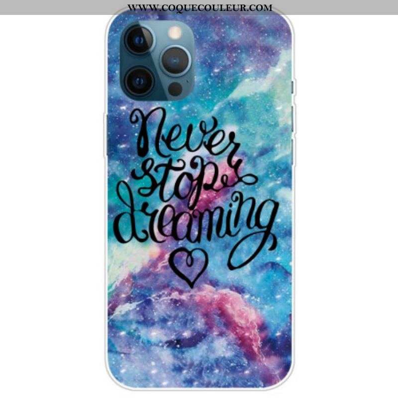 Coque iPhone 14 Pro Max Never Stop Dreaming