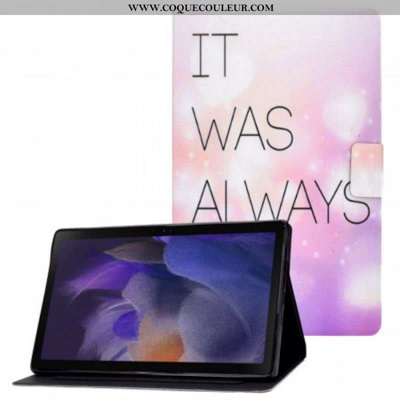 Housse Samsung Galaxy Tab A8 (2021) It Was Always You